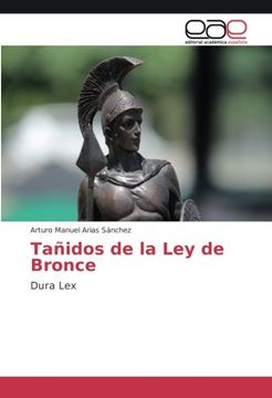 portada Tañidos de la Ley de Bronce: Dura Lex (Spanish Edition)