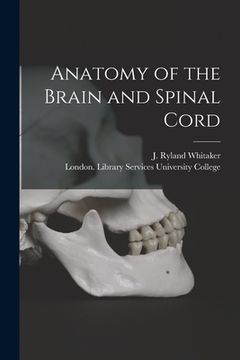 portada Anatomy of the Brain and Spinal Cord [electronic Resource] (en Inglés)
