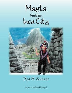 portada mayta visits the inca city: mayta visita la ciudad de los incas