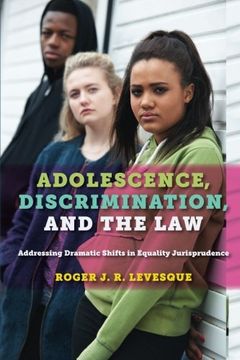 portada Adolescence, Discrimination, and the Law: Addressing Dramatic Shifts in Equality Jurisprudence