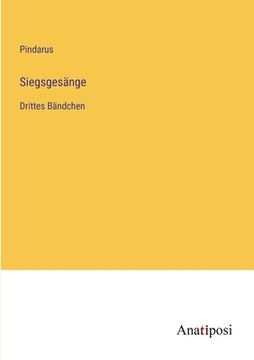 Siegsgesänge: Drittes Bändchen (en Alemán)