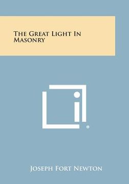 portada The Great Light in Masonry (in English)