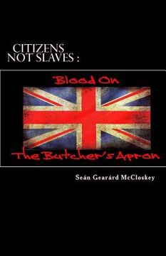 portada Citizens Not Slaves: Blood On The Butcher's Apron