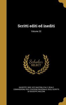 portada Scritti editi ed inediti; Volume 32 (en Italiano)