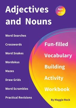 portada Adjectives and Nouns: Fun-filled Vocabulary Building Activity Workbook for Children Ages 10 - 12 years (en Inglés)