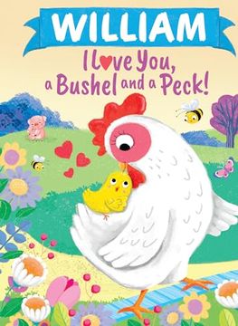 portada William I Love You, a Bushel and a Peck! (in English)