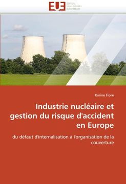 portada Industrie Nucleaire Et Gestion Du Risque D'Accident En Europe