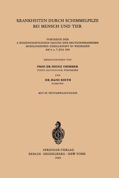 portada Krankheiten Durch Schimmelpilze bei Mensch und Tier de Heinz Grimmer(Springer Verlag Gmbh) (en Alemán)
