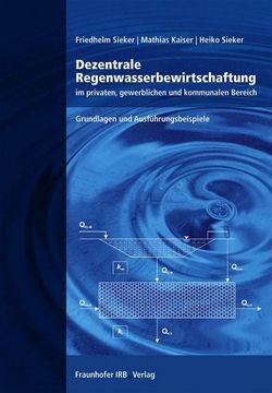 portada Dezentrale Regenwasserbewirtschaftung im Privaten, Gewerblichen und Kommunalen Bereich (in German)