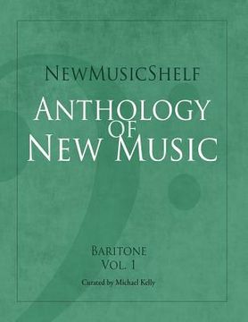 portada Newmusicshelf Anthology of New Music: Baritone: Vol. 1 (en Inglés)