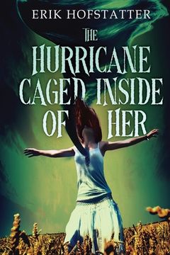 portada The Hurricane Caged Inside of Her (en Inglés)