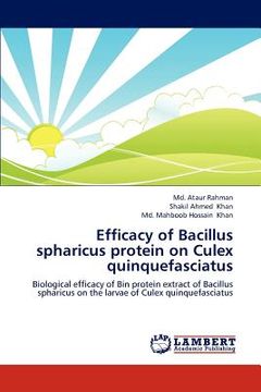 portada efficacy of bacillus spharicus protein on culex quinquefasciatus (in English)