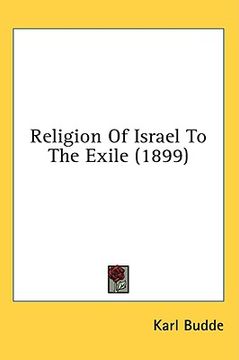 portada religion of israel to the exile (1899) (en Inglés)