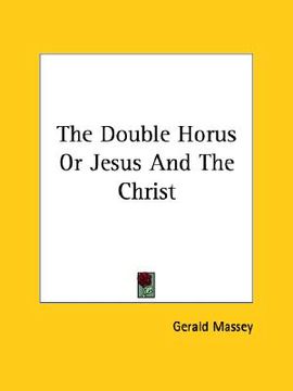 portada the double horus or jesus and the christ