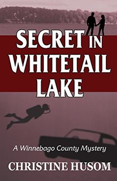 portada Secret in Whitetail Lake: A Winnebago County Mystery