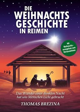 portada Die Weihnachtsgeschichte in Reimen: Das Wunder Einer Dunklen Nacht hat uns Menschen Licht Gebracht (en Alemán)