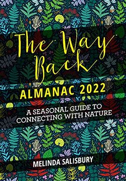 portada The Way Back Almanac 2022: A Contemporary Seasonal Guide Back to Nature