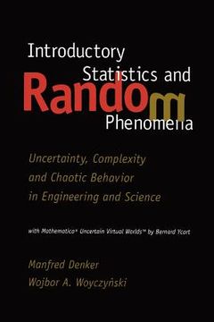 portada introductory statistics and random phenomena: uncertainty, complexity and chaotic behavior in engineering and science (en Inglés)