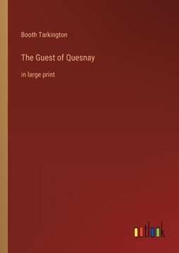 portada The Guest of Quesnay: in large print (en Inglés)