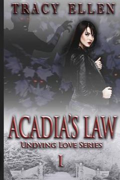 portada Acadia's Law: Book One, Undying Love Series (en Inglés)