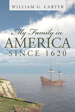 portada My Family in America Since 1620 (en Inglés)