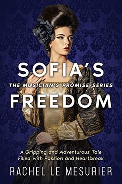 portada Sofia's Freedom: A Gripping and Adventurous Tale Filled With Passion and Heartbreak (The Musician's Promise) 