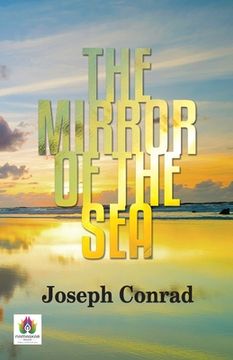 portada The Mirror of The Sea (en Inglés)