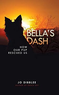 portada Bella'S Dash: How our pup Rescued us (in English)