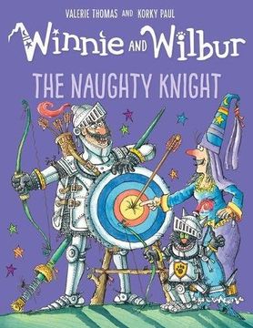 portada Winnie and Wilbur: The Naughty Knight (Winnie & Wilbur) (in English)