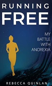 portada Running Free: My Battle With Anorexia (en Inglés)