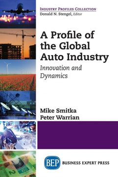 portada A Profile of the Global Auto Industry: Innovation and Dynamics (en Inglés)