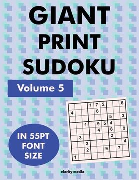 portada Giant Print Sudoku Volume 5: 100 9x9 sudoku puzzles in giant print 55pt font size (en Inglés)