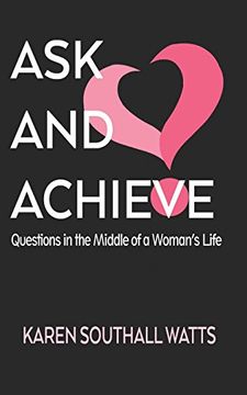 portada Ask and Achieve: Questions in the Middle of a Woman's Life (in English)