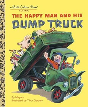 portada The Happy man and his Dump Truck (Little Golden Book) (en Inglés)