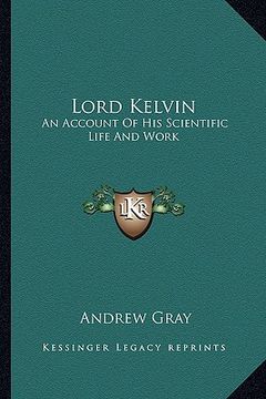 portada lord kelvin: an account of his scientific life and work (en Inglés)