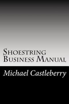 portada Shoestring Business Manual: A Micro Business Guide (en Inglés)