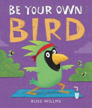 portada Be Your Own Bird