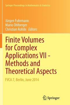 portada Finite Volumes for Complex Applications VII-Methods and Theoretical Aspects: Fvca 7, Berlin, June 2014 (en Inglés)