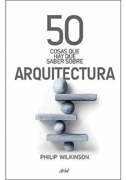 portada 50 Cosas que hay que Saber Sobre Arquitectura (in Spanish)