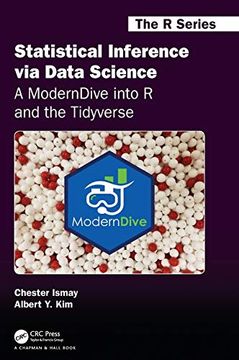 portada Statistical Inference via Data Science: A Moderndive Into r and the Tidyverse (Chapman & Hall (en Inglés)