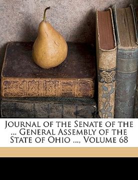 portada journal of the senate of the ... general assembly of the state of ohio ..., volume 68 (in English)