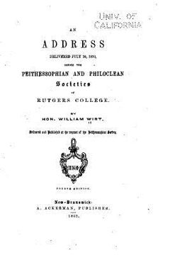 portada An Address, Delivered July 20, 1830, Before the Peithessophian and Philoclean Societies (en Inglés)
