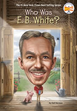 portada Who was e. B. White? (en Inglés)