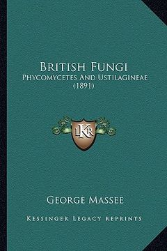 portada british fungi: phycomycetes and ustilagineae (1891) (en Inglés)