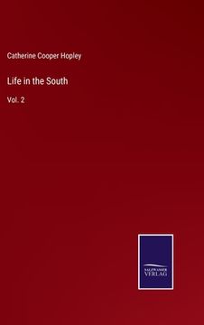 portada Life in the South: Vol. 2 (en Inglés)