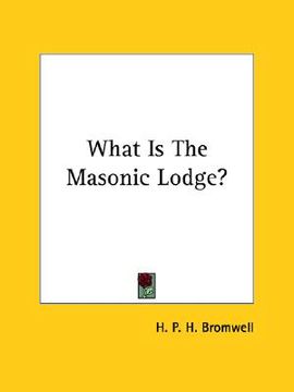 portada what is the masonic lodge? (en Inglés)
