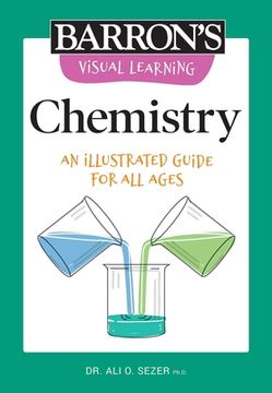 portada Visual Learning: Chemistry: An Illustrated Guide for all Ages (Barron'S Visual Learning) (en Inglés)
