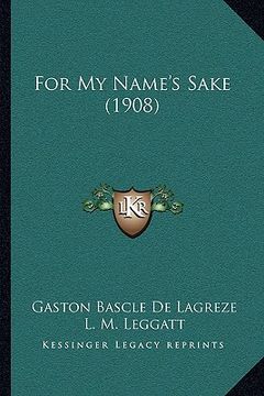 portada for my name's sake (1908) (in English)