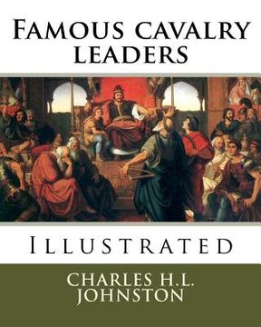 portada Famous cavalry leaders (en Inglés)