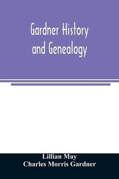 portada Gardner history and genealogy (en Inglés)